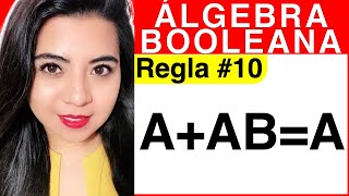 REGLAS DEL ÁLGEBRA DE BOOLE  Regla 10 Explicación AABA [upl. by Aniham]