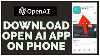 How to Download Open AI on Mobile Devices 2023 [upl. by Lama663]