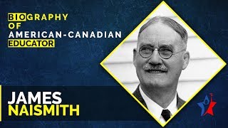 James Naismith Biography in English [upl. by Alimat719]