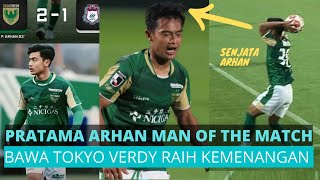 Pratama Arhan Jadi Man Of The Match  Bawa Tokyo Verdy Raih Kemenangan  JLeague [upl. by Anairol606]