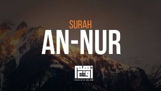 ❤️ Surah AnNur Full Surah  Relax Your Heart amp Soul  سورة النور كاملة  أرح قلبك وسمعك وروحك [upl. by Cadmar769]