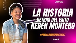 LA HISTORIA DE LA GANADORA DE GOT TALENT KEREN MONTERO  PASTORA KENIA FERNANDEZ [upl. by Lesnah]