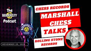 Marshall Chess President  Chess Records amp Rolling Stone Records Episode 564 [upl. by Notgnirra]