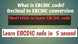 What is EBCDIC Code Decimal to EBCDIC conversionshort tricks to learn EBCDIC code [upl. by Lettie2]