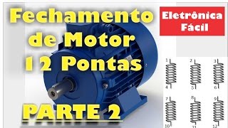 Maquinas Elétricas 4  Fechamento Motor de 12 Pontas  Estrela e Triângulo [upl. by Alcot203]