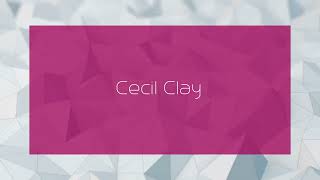 Cecil Clay  appearance [upl. by Iloj410]