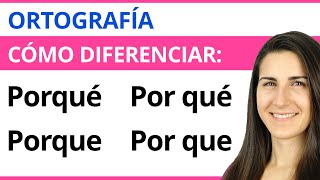 Cómo diferenciar PORQUÉ PORQUE POR QUÉ y POR QUE 📝 [upl. by Loats]