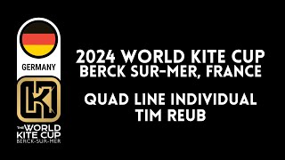 2024 World Kite Cup  Quad Line Individual  Tim Reuss [upl. by Parks]