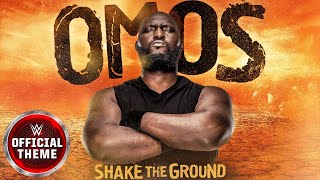 Omos – Shake The Ground Entrance Theme [upl. by Jannel]