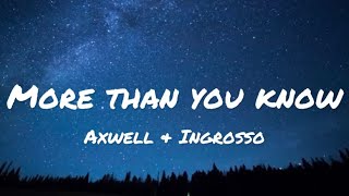 Axwell amp Ingrosso  More Than You Know lyrics [upl. by Nyloc669]