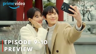 No Gain No Love  Episode 910 Preview  Shin Min Ah  Kim Young Dae ENG SUB [upl. by Dalila11]