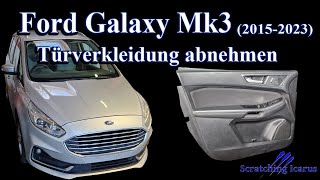 Ford Galaxy Mk3 Türverkleidung ausbauen  Tutorial [upl. by Kato]