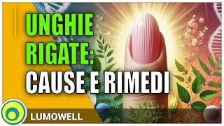 Unghie rigate cause e rimedi [upl. by Othilia]