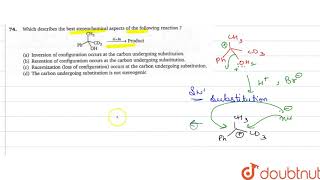 Which describes the best stereochemical aspects of the following reaction [upl. by Mutz]