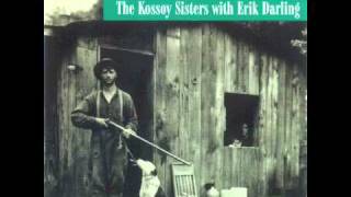 The Kossoy Sisters  The Banks of the Ohio [upl. by Elatsyrk642]