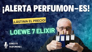 ¡¡¡ALERTA PERFUMON LOEWE 7 ELIXIR ¡LASTIMA EL PRECIO💰 perfumes [upl. by Aoket]