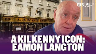 Langton’s famous Kilkenny nights  Legendary uncle Jim  Cody memories  EAMON LANGTON [upl. by Jada279]