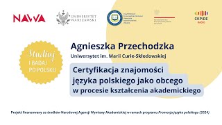 Certyfikacja znajomości języka polskiego jako obcego w procesie kształcenia akademickiego [upl. by Levina]