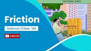 Friction  Physics  Class 8 [upl. by Anilem]