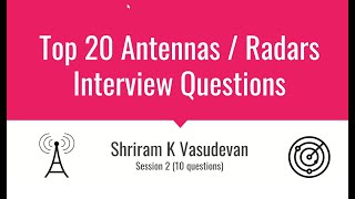 Top 20 AntennasRadars interview questions  Session 2 [upl. by Milla445]