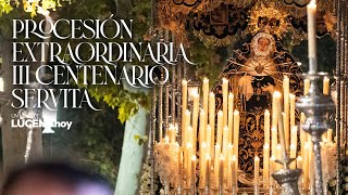 VÍDEO Procesión Extraordinaria del III Centenario Fundacional de la Congregación Servita de Lucena [upl. by Eniarol791]