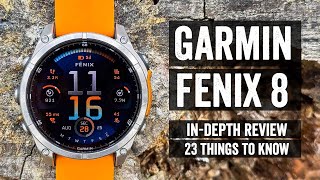 Garmin Fenix 8 InDepth Review 23 Things You Should Know [upl. by Ahsinert478]