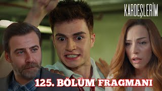 Kardeşlerim 125 Bölüm Fragmanı  Anne Sen Karışma kardeşlerim [upl. by Ilonka]