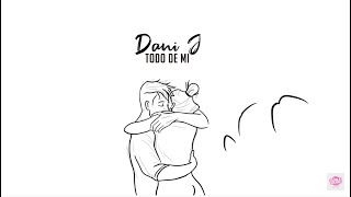 Dani J  Todo De Mi Bachata 2020 [upl. by Sela183]