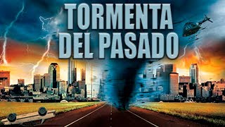 Tormenta del Pasado  Tornado PELÍCULA COMPLETA  Películas de Desastres Naturales  LA Noche [upl. by Enyledam251]