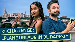 Urlaub planen KI vs Mensch Welcher Städtetrip nach Budapest ist besser [upl. by Ynnor655]