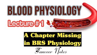 Blood Physiology lecture 1 [upl. by Auqinahs]