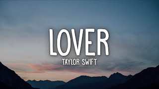 Taylor Swift  Lover Lyrics [upl. by Schlesinger]