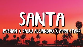 Rvssian x Rauw Alejandro x Ayra Starr  Santa LetraLyrics [upl. by Ardnek]