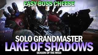 Solo Grandmaster Nightfall  Lake of Shadows Easy Boss Cheese Destiny 2 [upl. by Nitsrek]