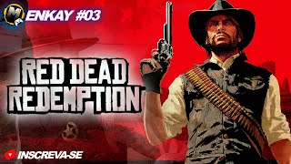 Red Dead Redemption  EP 03  Eliminando a Gangue dos Bollard  Corrida com Bonnie [upl. by Eruot]