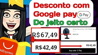 COMO COMPRAR no ALIEXPRESS com o GOOGLE PAY para ter MUITOS DESCONTOS 😱😱 [upl. by Atillertse620]