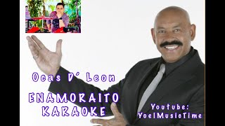 ENAMORAITO OSCAR DE LEON KARAOKE Tema original  Coros [upl. by Aerdnaid]