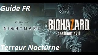 Guide RE7 Cauchemard Terreur Nocturne [upl. by Esaele]