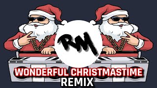 Wonderful Christmastime REMIX [upl. by Knuth]