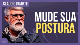 Cláudio Duarte  Mude sua postura [upl. by Lesiram293]