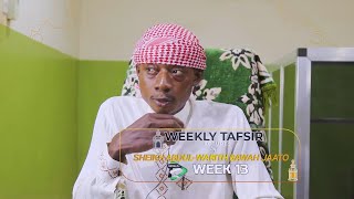 week 13  TAFSIR LECTURES AFA ABDULWARITH JAATO 20242025  iSLAMLOG  Official [upl. by Ahcas]