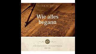 Wie alles begann Patriarchen und Propheten  von Ellen G White Hörbuch  Teil 2 [upl. by Domella199]