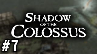 Stephen Plays Shadow of the Colossus 7 [upl. by Jeffie836]