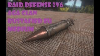 RAID DEFENSE 2v6 AGA Clan  A STORY  Rustafied EU Medium [upl. by Boorman]