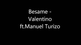 Besame Valentino ft Mtz Manuel Turizo letra [upl. by Ordisi]