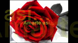 amarte asi [upl. by Albur]