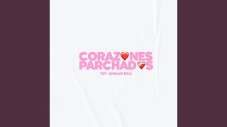 CORAZONES PARCHADOS [upl. by Nathanson201]