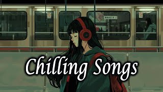 CHILLING SONGS🌻Playlist Collection 30 Greatest Songs Make Youll Feel Good and Boost Your Energy [upl. by Berkin]