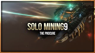 Eve Online  The Procurer  Solo Mining  Episode 9 [upl. by Dibri85]