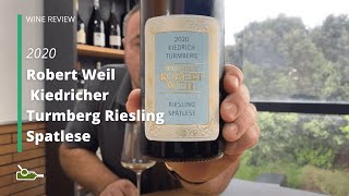 Wine Review Robert Weil Kiedricher Turmberg Riesling Spatlese 2020 [upl. by Silliw]